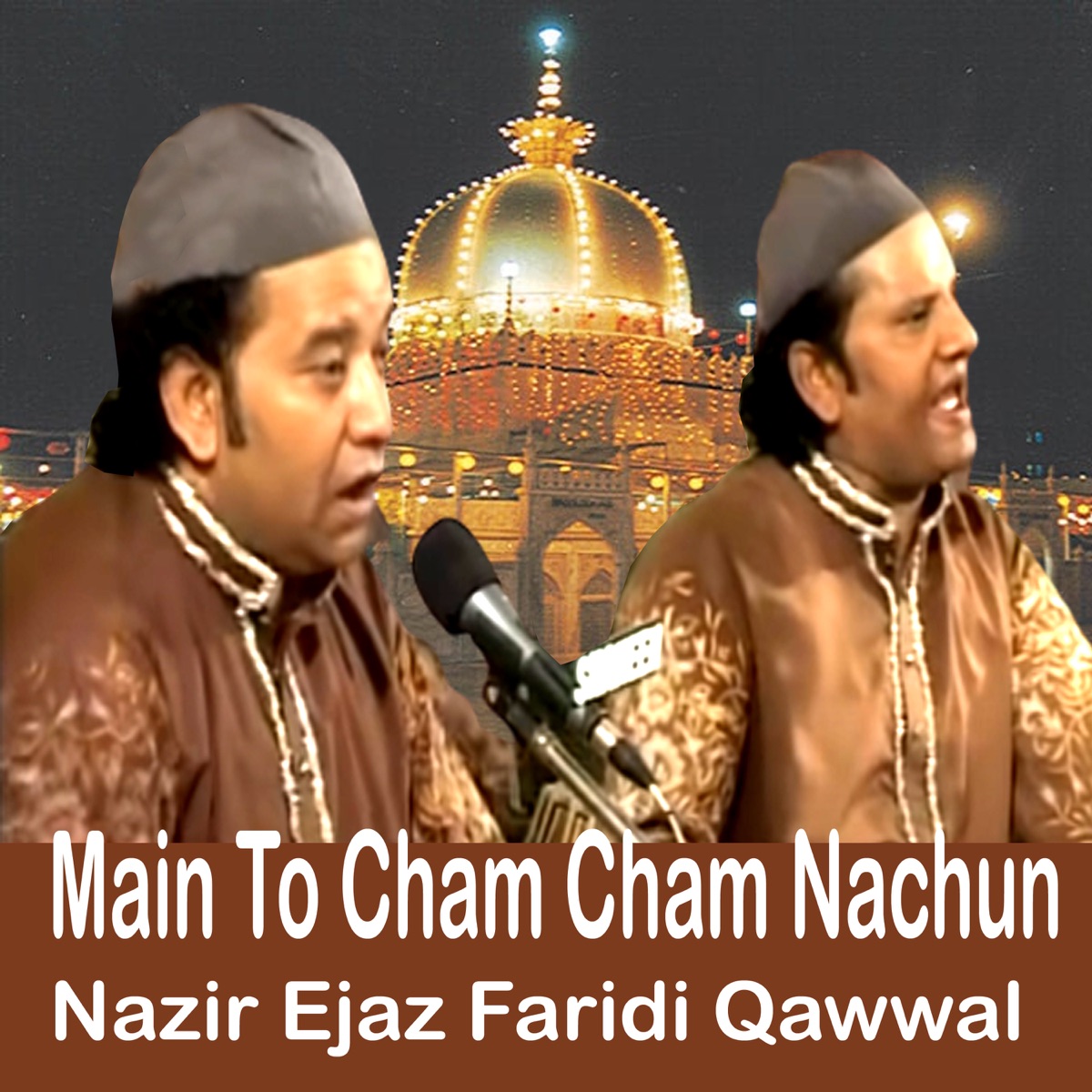 Allah Jane Way Mahi - Album by Nazir Ejaz Faridi Qawwal - Apple Music