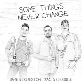 SOME THINGS NEVER CHANGE  (feat. Zac & George) artwork
