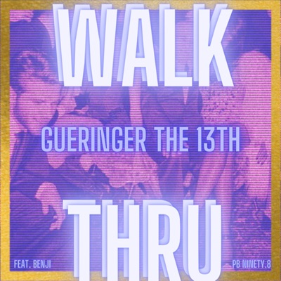 Walk Thru (feat. Benji & Benz) - Single