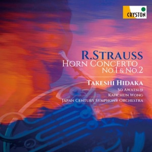 R. Strauss: Horn Concerto No. 1 & No. 2