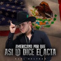 Americano Por Que Así Lo Dice El Acta (Version Deluxe) - Single - Raúl Beltran