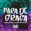 Para de Graça - Single