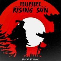 Rising Sun (feat. LS the Ken & U.Poet) - Single - FellPeepz