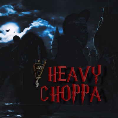 Heavy Choppa (feat. BankRrollTwan) - Single