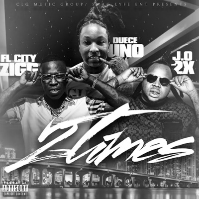 2 Time (feat. Deuce Uno & Jo 2X) - Single
