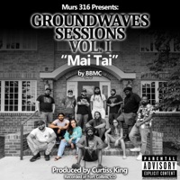 Mai Tai - Single - Groundwaves Hip Hop, BBMC & Curtiss King