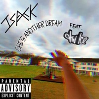 She's Another Dream (feat. Tw Ice) - Single - Isack