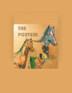 Ascolta The Porters, guarda video musicali, leggi la biografia, vedi le date del tour & altro!