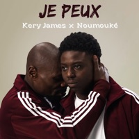 JE PEUX - Single - Kery James & Noumouké