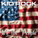 We the People - Kid Rock