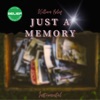 Just a Memory - Single