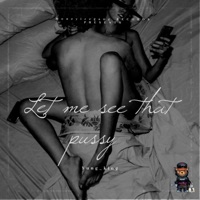 Let me see that p***y - Single - Moneyicegangent