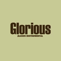Glorious (Instrumental) - Single - Alexiis