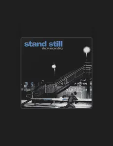 Dengarkan Stand Still, tonton video musik, baca bio, lihat tanggal tur & lainnya!