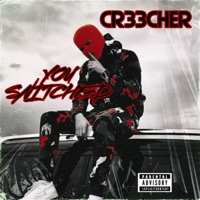 You Snitched - Single - CR33CHER