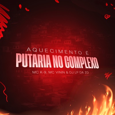 Aquecimento É Putaria no Complexo - Single