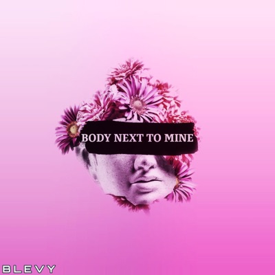 Body Next To Mine - Single