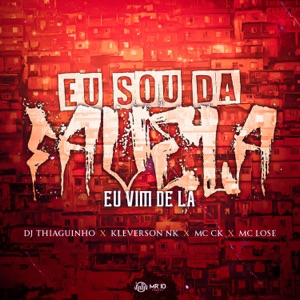 Eu sou da Favela eu vim de la (feat. MC KLEVERSON NK)