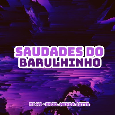 Saudades do Barulhinho - Single