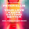 Your Love Keeps Getting Better (incl. Ruben Naess Remix) - Single