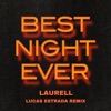 Best Night Ever (Lucas Estrada Remix) - Single