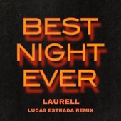 Best Night Ever (Lucas Estrada Remix) artwork