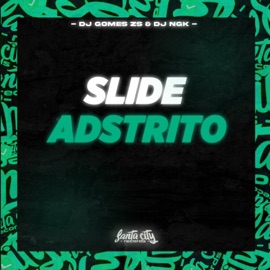 Slide Adstrito DJ GOMES ZS & DJ NGK