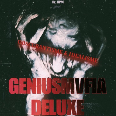 GENIUSMVFIA DELUXE : OBSCURANTISME ET IDEALISME - Single