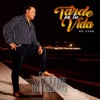Tarde en Tu Vida (En Vivo) - Single
