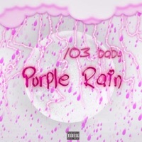 Purple Rain - Single - 103Baby