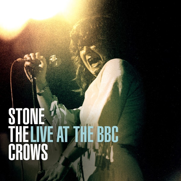 Live at the BBC - Stone the Crows