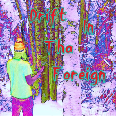 Drift In Tha Foreign - Single