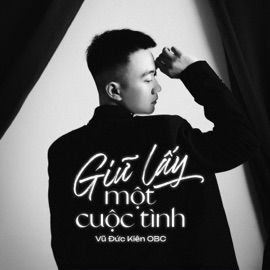 Giữ Lấy Một Cuộc Tình Vũ Đức Kiên OBC
