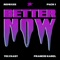 Better Now (feat. Francis Karel) - TELYKAST lyrics