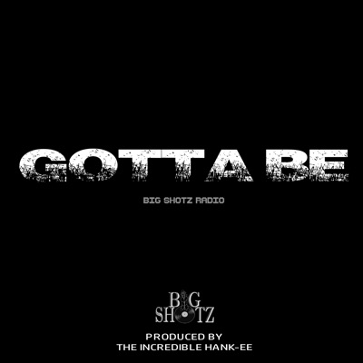 Gotta Be (feat. Parklyfe) - Single