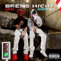 BREMS NICHT (feat. N.F.M) - Single - GOAT64