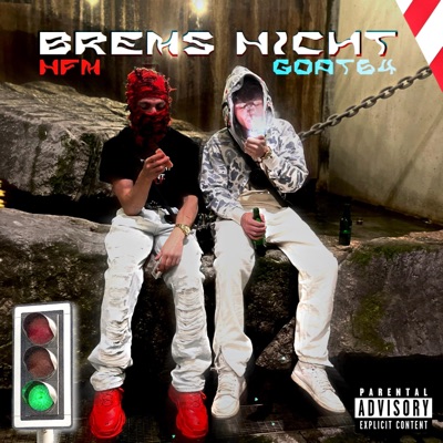 BREMS NICHT (feat. N.F.M) - Single