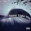 Sumn' Light Tho (feat. K-Prez) - Single