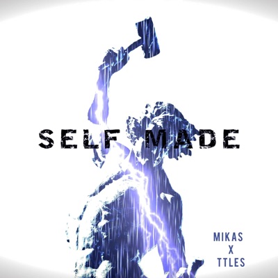 Self Made (feat. Mikas) - Single