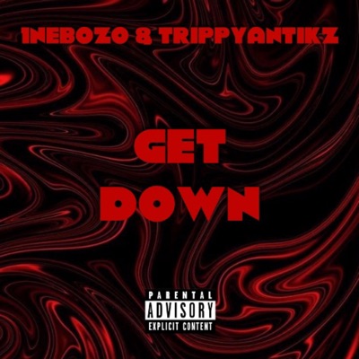 Get Down (feat. TrippyAntikz) - Single