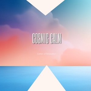 Cosmic Calm - EP