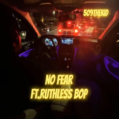 No Fear (feat. Ruthless Bop) - Single