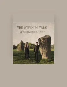 聆聽 The Witching Tale、觀看音樂影片、閱讀小傳、查看巡演日期等！