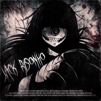 Você Vai Morrer Sorridente  Jack Risonho  (Creepypasta) - Single