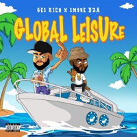 Global Leisure (feat. Smoke DZA) - Single - GES Rich