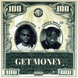Get Money (feat. Ceeza Milli) Uzzyrichie