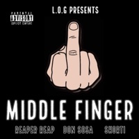 Middle Finger (feat. Don Sosa & Shorti) - Single - Reaper Reap