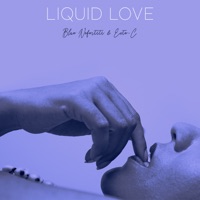 Liquid Love - Single - Exte C & Blue Nefertiti