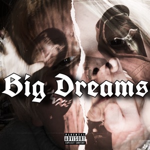 Big Dreams (feat. SageTwoFour & Hollowx)