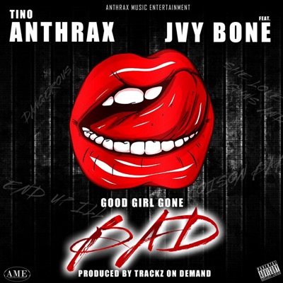GOOD GIRL GONE BAD (feat. JVY BONE) - Single